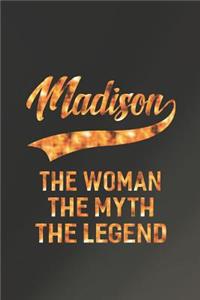 Madison the Woman the Myth the Legend