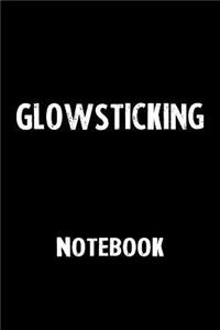 Glowsticking Notebook