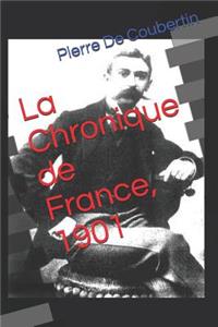 La Chronique de France, 1901
