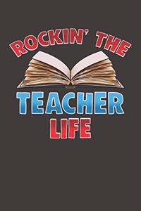 Rockin' The Teacher Life