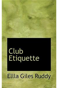 Club Etiquette