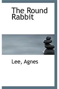 The Round Rabbit