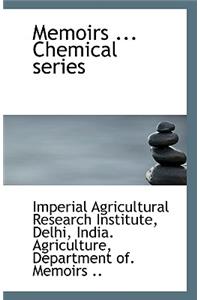 Memoirs ... Chemical Series