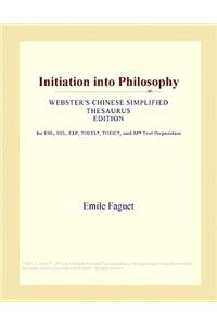 Initiation Into Philosophy (Webster's Chinese Simplified Thesaurus Edition)