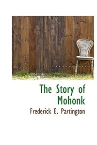 The Story of Mohonk