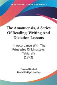 Amanuensis, A Series Of Reading, Writing And Dictation Lessons