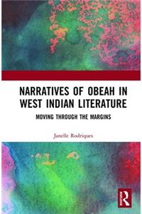 Narratives of Obeah in West Indian Literature