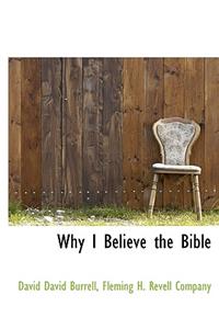 Why I Believe the Bible