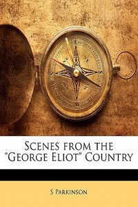 Scenes from the George Eliot Country