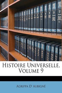 Histoire Universelle, Volume 9