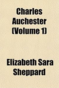 Charles Auchester Volume 1