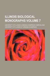 Illinois Biological Monographs Volume 7