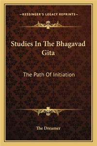 Studies in the Bhagavad Gita