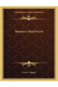 Masonry's Real Secret