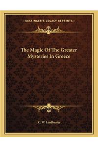 The Magic of the Greater Mysteries in Greece