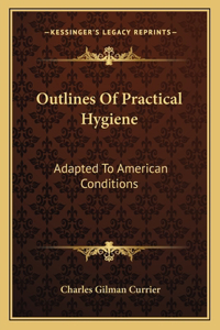 Outlines Of Practical Hygiene