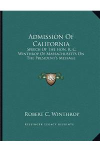 Admission Of California