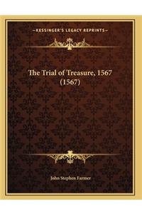 The Trial of Treasure, 1567 (1567)