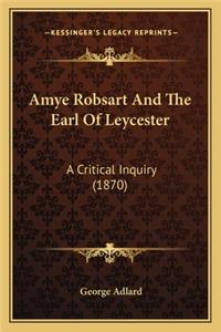Amye Robsart And The Earl Of Leycester