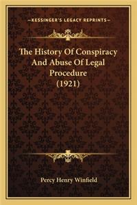 History Of Conspiracy And Abuse Of Legal Procedure (1921)