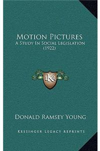 Motion Pictures