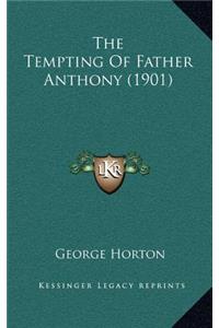 The Tempting Of Father Anthony (1901)