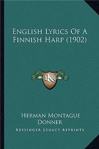 English Lyrics of a Finnish Harp (1902)