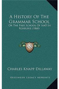 A History Of The Grammar School