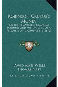 Robinson Crusoe's Money