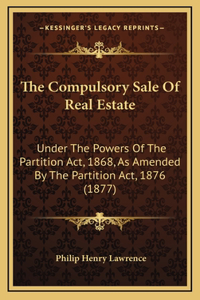 The Compulsory Sale of Real Estate