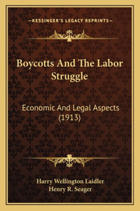 Boycotts And The Labor Struggle