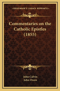 Commentaries on the Catholic Epistles (1855)