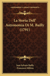 Storia Dell' Astronomia Di M. Bailly (1791)