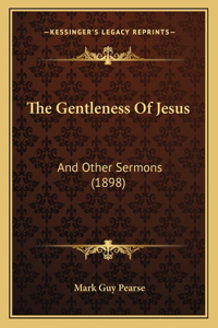 Gentleness Of Jesus