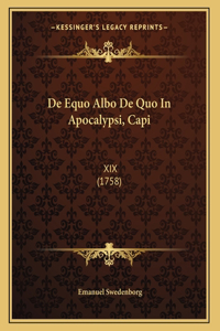 De Equo Albo De Quo In Apocalypsi, Capi