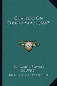 Chapters On Churchyards (1842)