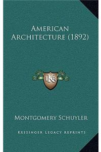 American Architecture (1892)