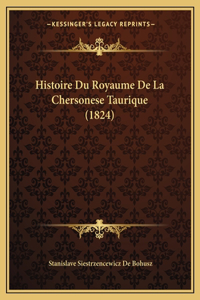 Histoire Du Royaume De La Chersonese Taurique (1824)