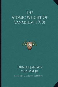 The Atomic Weight Of Vanadium (1910)