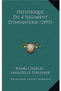 Historique Du 4 Regiment D'Infanterie (1895)
