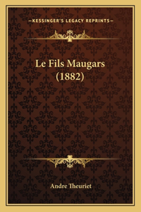 Le Fils Maugars (1882)