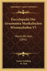 Encyclopadie Der Gesammten Musikalischen Wissenschaften V5