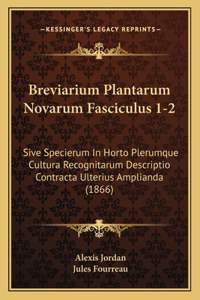 Breviarium Plantarum Novarum Fasciculus 1-2