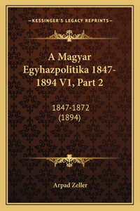 A Magyar Egyhazpolitika 1847-1894 V1, Part 2