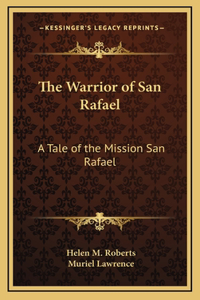 Warrior of San Rafael