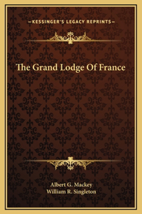 The Grand Lodge Of France