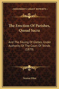 The Erection Of Parishes, Quoad Sacra