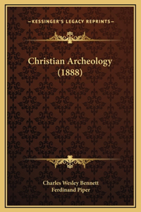 Christian Archeology (1888)