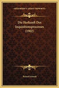 Die Herkunft Des Inquisitionsprocesses (1902)