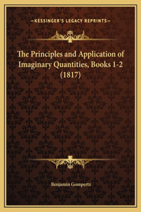 The Principles and Application of Imaginary Quantities, Books 1-2 (1817)